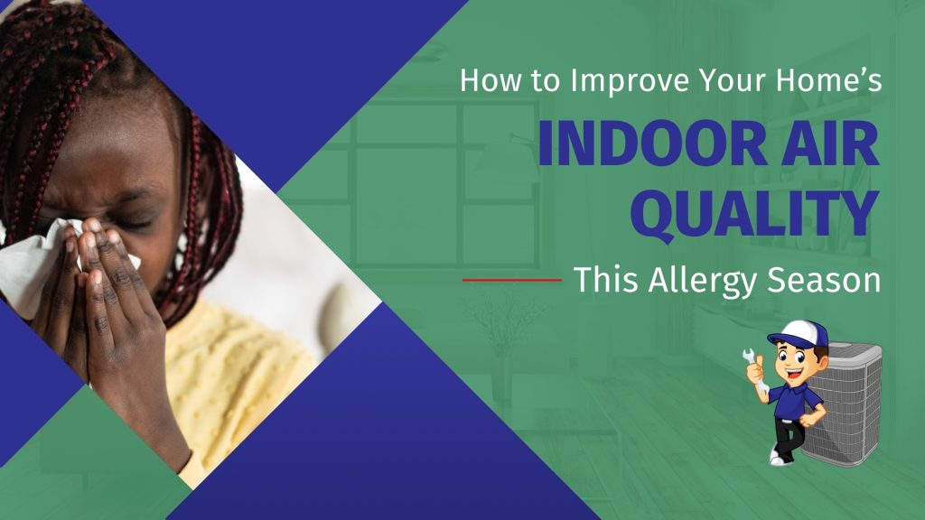 A woman sneezing into a tissue, with a dark green living room background. The title of the graphic reads: "How to improve your home's indoor air quality this allergy season"
